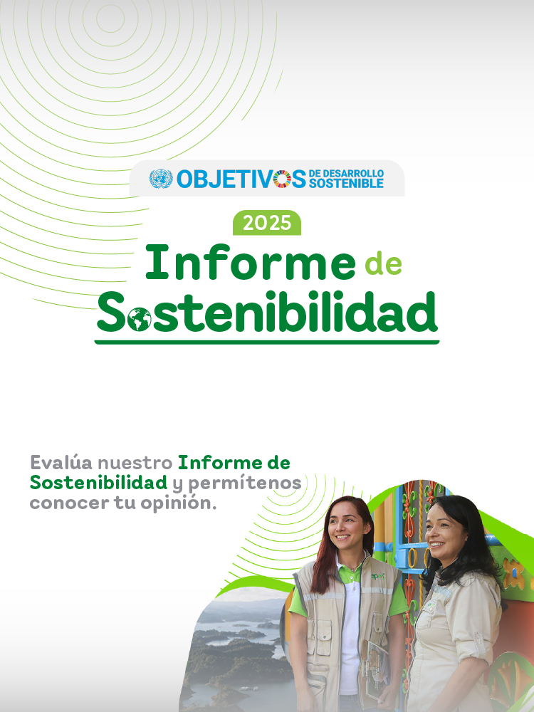 Banner del Informe de Sostenibilidad 2025 de EPM con el logo de los Objetivos de Desarrollo Sostenible. Aparecen dos colaboradoras de EPM sonriendo junto a un paisaje natural, acompañado del mensaje: “Evalúa nuestro Informe de Sostenibilidad y permítenos conocer tu opinión”. Banner del Informe de Sostenibilidad 2025 de EPM con el logo de los Objetivos de Desarrollo Sostenible. Aparecen dos colaboradoras de EPM sonriendo junto a un paisaje natural, acompañado del mensaje: “Evalúa nuestro Informe de Sostenibilidad y permítenos conocer tu opinión”.